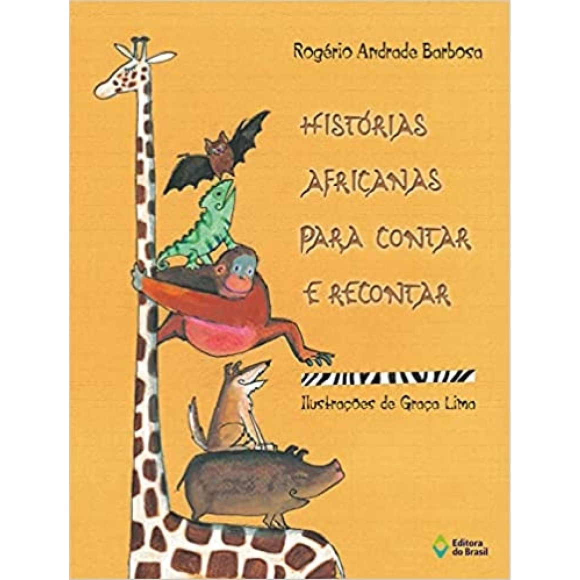 Histórias Africanas Para Contar E Recontar